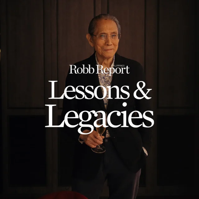 Lessons and Legacies Jorge Araneta Robb Report